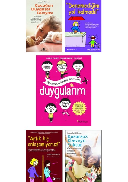 Duygularım Kusursuz Ebeveyn Yoktur Denemediğim Yol Kalmadı Çocuğun Duygusal Dünyası Artık Hiç Anlaşa