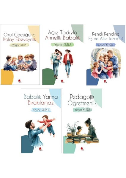 Yaşar Kuru Set(5 Kitap) Kolay Ebevynlik-Annelik Babalık-Eş Aile-Babalık-Pedagojik Öğretmenlik