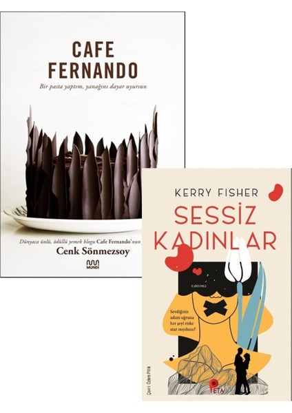 Cafe Fernando Bir Pasta Yaptım Yanağını Dayar Uyursun + Sessiz Kadınlar Kitabı Cenk Sönmezsoy