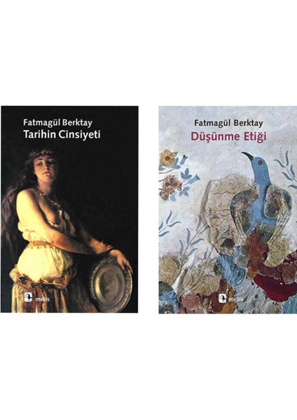 Tarihin Cinsiyeti - Düşünme Etiği Fatmagül Berktay