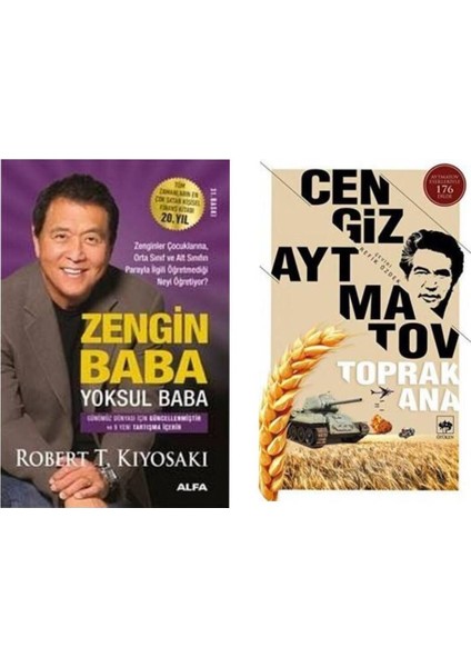 Zengin Baba Yoksul Baba Robert T. Kiyosaki - Toprak Ana Cengiz Aytmatov
