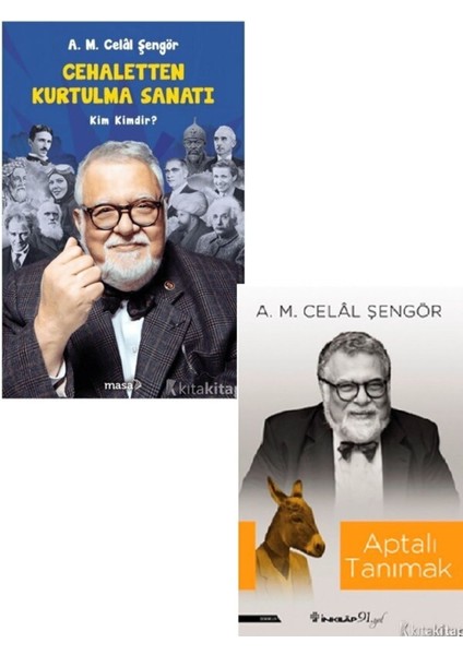 Cehaletten Kurtulma Sanatı - Kim Kimdir? - Aptalı Tanımak - Celal Şengör 2 Kitap