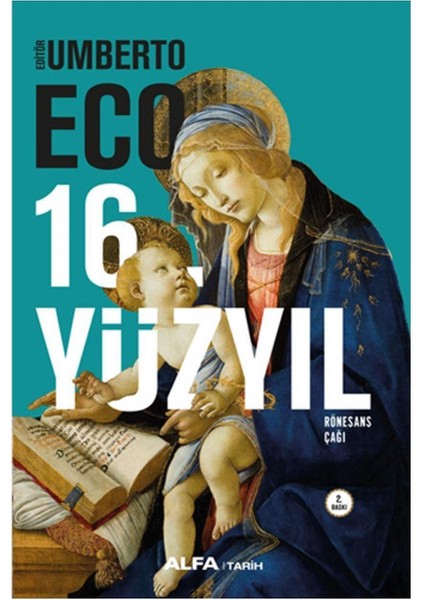 Umberto Eco 16. Yüzyıl - Rönesans Çağı (Ciltli) Tarih Kitabı Türkçe Ciltli