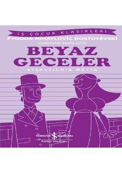 Beyaz Geceler-Kısaltılmış Metin