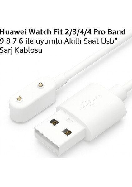 Huawei Watch Fit 2/3/4/4 Pro Band 9 8 7 6 ile Uyumlu Akıllı Saat USB Şarj Kablosu