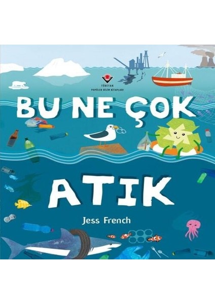 Bu Ne Çok Atık