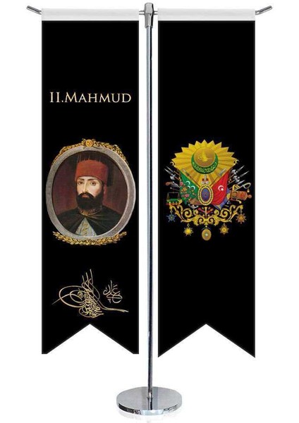 Osmanlı Padişahları - Iı. Mahmud ve Osmanlı Arması - Saten -Kırlangıç - T Direk 2li Masa Bayrağı