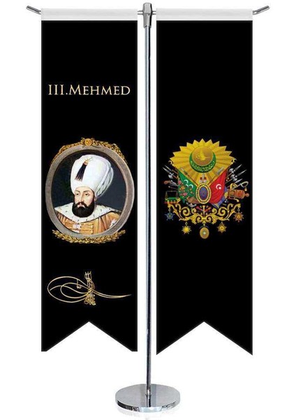 Osmanlı Padişahları - Iıı. Mehmed ve Osmanlı Arması - Kırlangıç -Saten T Direk 2li Masa Bayrağı