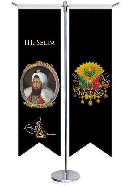 Osmanlı Padişahları - Iıı. Selim ve Osmanlı Arması - Saten -Kırlangıç - T Direk 2li Masa Bayrağı