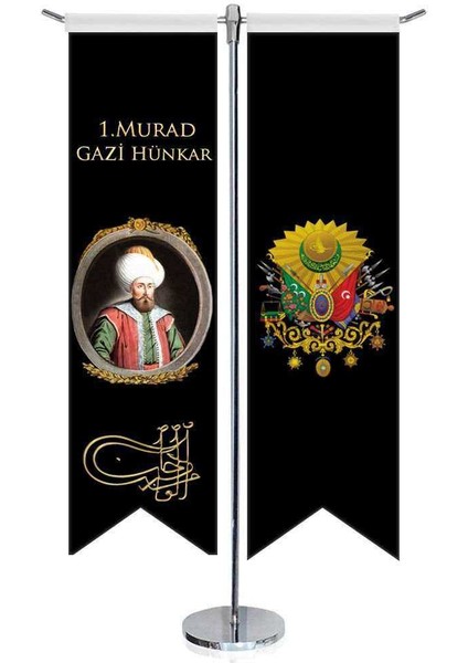 Osmanlı Padişahları-I. Murad Gazi Hünkar ve Osmanlı Arması- Kırlangıç-Saten T Direk 2li Masa Bayrağı