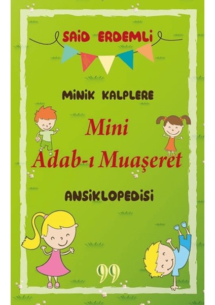 Minik Kalplere Mini Adab-I Muaşeret Ansiklopedisi
