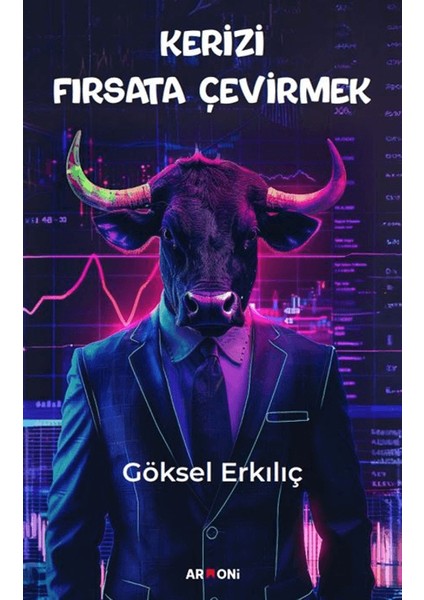 Kerizi Fırsata Çevirmek
