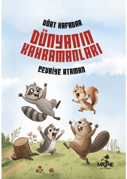 Dört Kafadar - Dünyanın Kahramanları