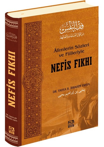 Alimlerin Sözleri ve Fiilleriyle Nefis Fıkhı