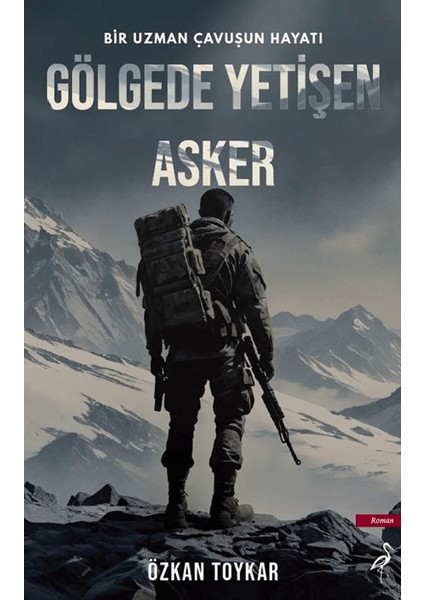 Gölgede Yetişen Asker