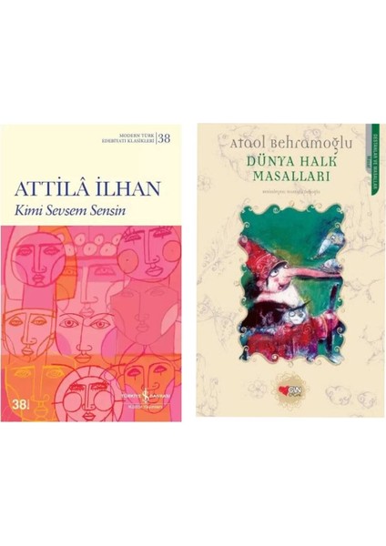 Kimi Sevsem Sensin - Attila Ilhan - Dünya Halk Masalları - Ataol Behramoğlu