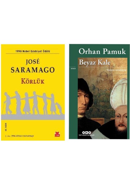 Körlük - Jose Saramago - Beyaz Kale - Orhan Pamuk