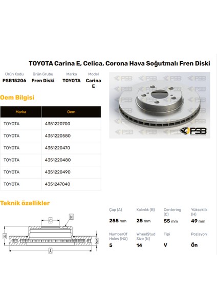 Fren Diski Ön 255MM Toyota Corona 1.6 1992-1997 Carınae 1992-1998 Oem Kodu - 43512-47040-PSB15206