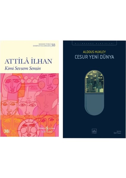 Kimi Sevsem Sensin - Attila Ilhan - Cesur Yeni Dünya - Aldous Huxley