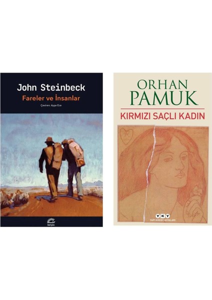 Fareler ve Insanlar John Steinbeck - Kırmızı Saçlı Kadın Orhan Pamuk