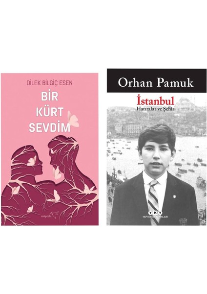 Bir Kürt Sevdim - Dilek Bilgiç Esen - Istanbul - Hatıralar ve Şehir - Orhan Pamuk