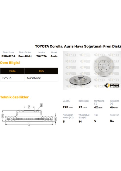 Fren Diski Ön 275MM Toyota Corolla Aurıs 1.4VVTI 1.6 Vvtı 2007- Oem Kodu - 43512-12670-PSB41204