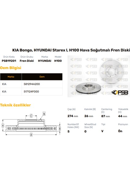 Fren Diski Ön 274MM Hyundaı H100 Kmyt 2004- Starex 2004-2007 Oem Kodu - 58129-4A200-PSB19201