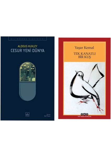 Cesur Yeni Dünya - Aldous Huxley - Tek Kanatlı Bir Kuş - Yaşar Kemal