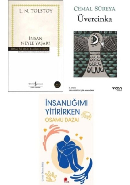 Insan Neyle Yaşar? L. N. Tolstoy - Üvercinka - Cemal Süreya - Insanlığımı Yitirirken Hediye