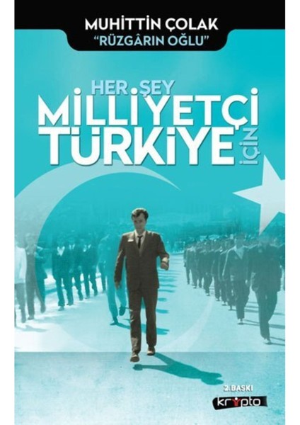 Her Şey Milliyetçi Türkiye Için | Iş Bankası Kültür Yayınları 9786054991792 fiyatları