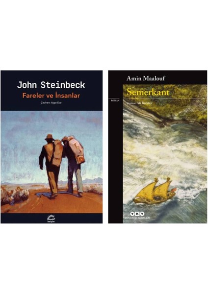 Fareler ve Insanlar John Steinbeck - Semerkant Amin Maalouf