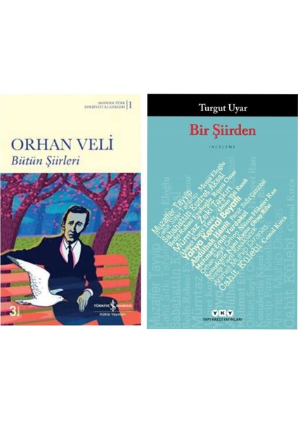 Bütün Şiirleri Orhan Veli Bir Şiirden Turgut Uyar