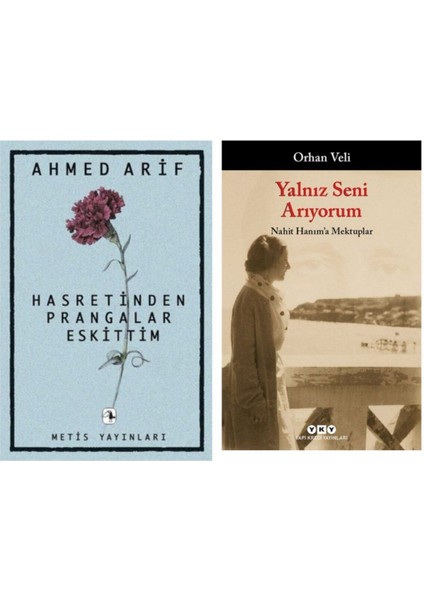 Hasretinden Prangalar Eskittim - Ahmed Arif - Yalnız Seni Arıyorum - Orhan Veli Kanık