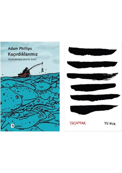 Kaçırdıklarımız Adam Phillips - Yaşamak Yu Hua