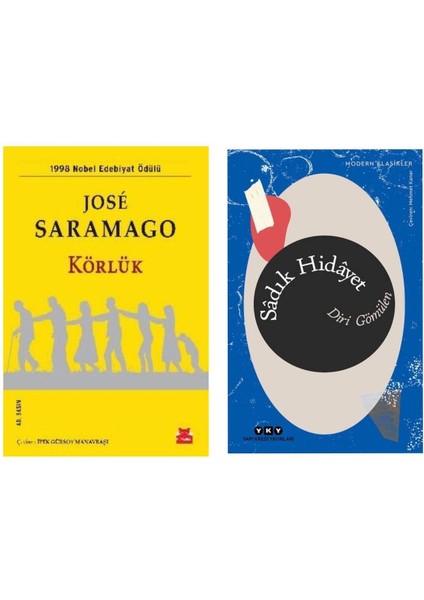 Körlük - Jose Saramago - Diri Gömülen - Sadık Hidayet
