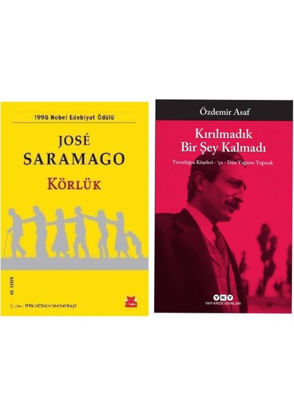 Körlük - Jose Saramago - Kırılmadık Bir Şey Kalmadı - Özdemir Asaf