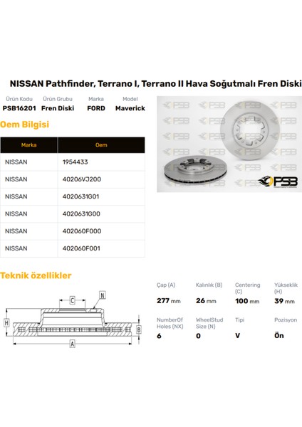 Fren Diski Ön 277MM Nıssan Pıck-Up D21 D22 4WD 1987-2002 Terrano Iı 96- Oem Kodu - 40206-VJ200-PSB16201