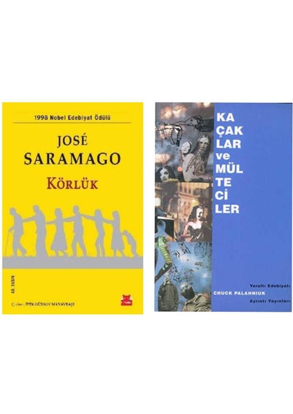 Körlük - Jose Saramago - Kaçaklar ve Mülteciler - Chuck Palahnuık