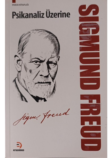 Psikanaliz Üzerine -Sigmund Freud