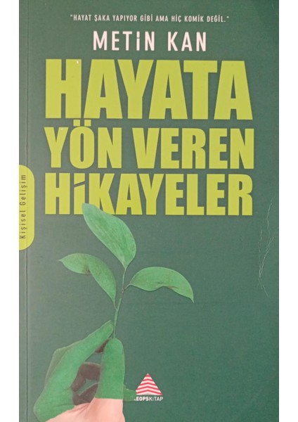 Hayata Yön Veren Hikayeler - Metin Kan