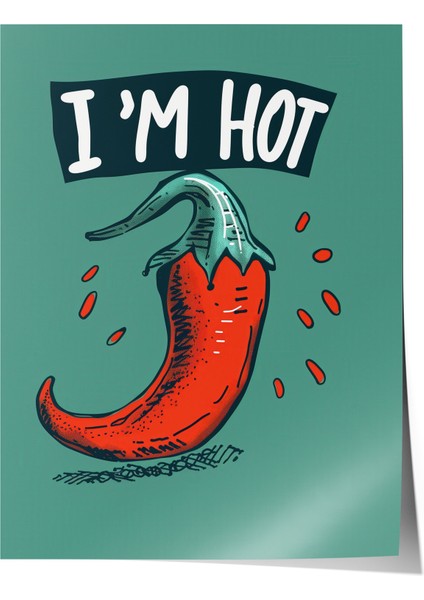Çerçevesiz Poster, Acı Biber Ile Mizahi Çizim – I’m Hot, Genç Odası Dekoru Poster No: 108015