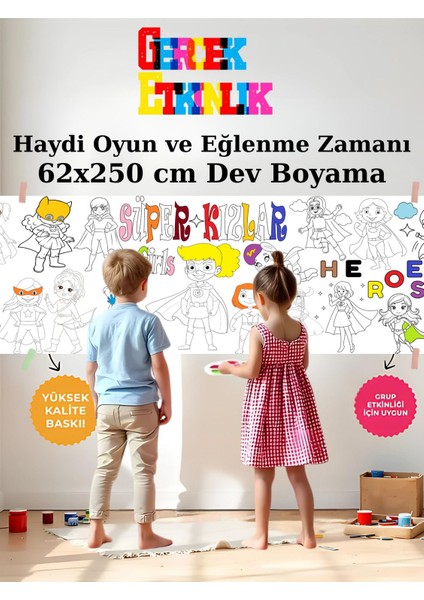 Süper Kızlar 2.5m Dev Boyama | Doğum Günü Partisi Anaokul Kreş Özel Aktivite Hediye