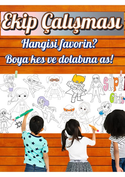 Süper Kızlar 2.5m Dev Boyama | Doğum Günü Partisi Anaokul Kreş Özel Aktivite Hediye fiyatları