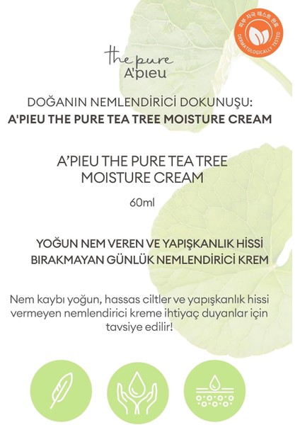 A'pıeu Yağlanma ve Akneye Eğilimli Ciltler Için Nemlendirici A'pıeu The Pure Tea Tree Moisture Cream fiyatları