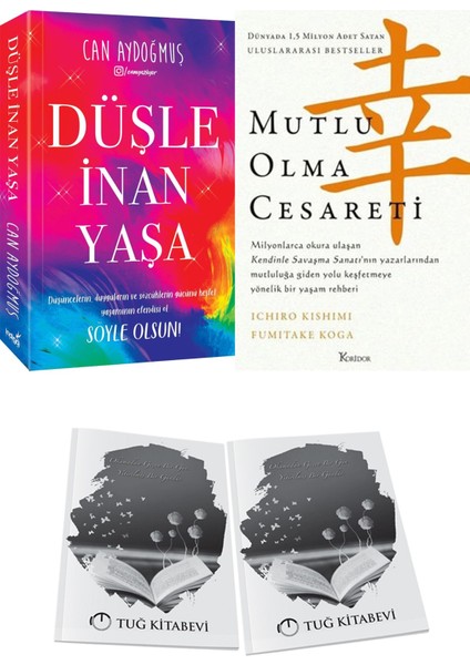 Düşle Inan Yaşa ve Mutlu Olma Cesareti + Hediyeli