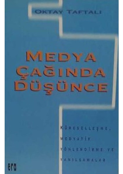 Medya Çağında Düşünce / Oktay Taftalı (1995 Basım)
