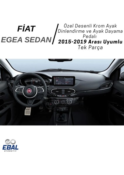 Fiat Egea Sedan (2015-2019) Uyumlu Özel Desenli Krom Ayak Dinlendirme ve Ayak Dayama Pedalı Paslanmaz Çelik
