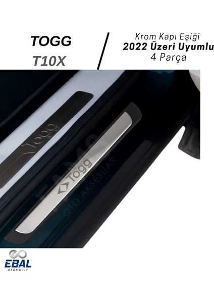 Togg T10X 2022 Üzeri Krom Kapı Eşiği 4 Kapı Paslanmaz Çelik Abs Çerçeve (Togg Yazılı)