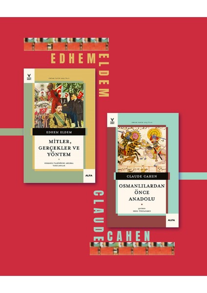 Osmanlılardan Önce Anadolu, Mitler Gerçekler ve Yöntem (2kitap)