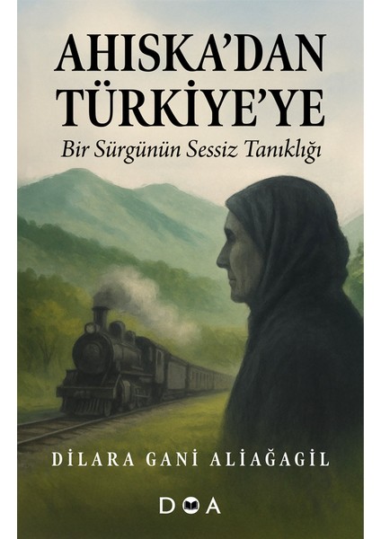 Ahıska’dan Türkiye’ye - Dilara Gani Aliağagil fiyatları